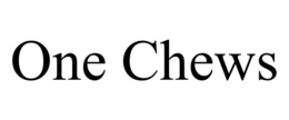 ONE CHEWS trademark