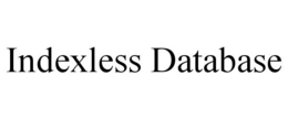 INDEXLESS DATABASE trademark