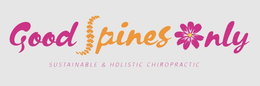 GOOD SPINES ONLY SUSTAINABLE & HOLISTIC CHIROPRACTIC trademark