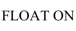 FLOAT ON trademark