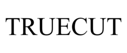 TRUECUT trademark