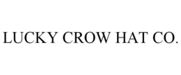 LUCKY CROW HAT CO. trademark