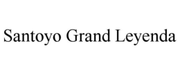 SANTOYO GRAND LEYENDA trademark