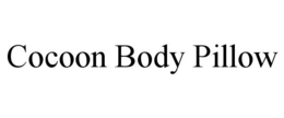 COCOON BODY PILLOW trademark