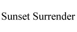SUNSET SURRENDER trademark