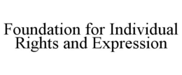FOUNDATION FOR INDIVIDUAL RIGHTS AND EXPRESSION trademark