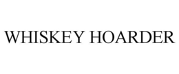 WHISKEY HOARDER trademark