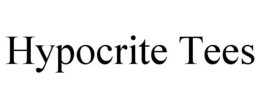 HYPOCRITE TEES trademark