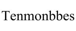 TENMONBBES trademark
