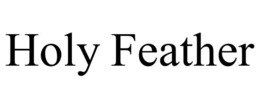 HOLY FEATHER trademark