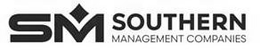 SM SOUTHERN MANAGEMENT COMPANIES trademark