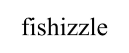 FISHIZZLE trademark