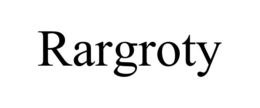 RARGROTY trademark