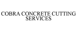 COBRA CONCRETE CUTTING SERVICES trademark