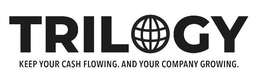 TRILOGY KEEP YOUR CASH FLOWING. AND YOUR COMPANY GROWING. trademark
