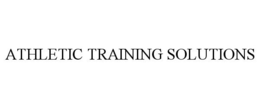 ATHLETIC TRAINING SOLUTIONS trademark