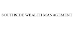 SOUTHSIDE WEALTH MANAGEMENT trademark