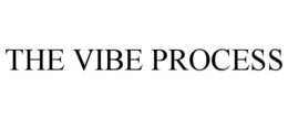 THE VIBE PROCESS trademark