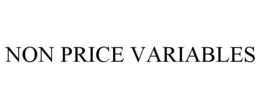 NON PRICE VARIABLES trademark