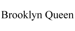 BROOKLYN QUEEN trademark