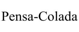 PENSA-COLADA trademark