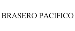 BRASERO PACIFICO trademark