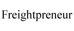 FREIGHTPRENEUR trademark