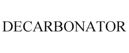 DECARBONATOR trademark