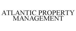 ATLANTIC PROPERTY MANAGEMENT trademark