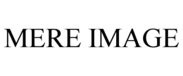 MERE IMAGE trademark