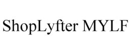 SHOPLYFTER MYLF trademark