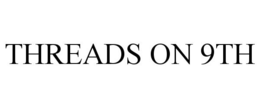 THREADS ON 9TH trademark