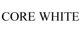 CORE WHITE trademark