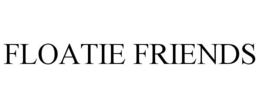 FLOATIE FRIENDS trademark