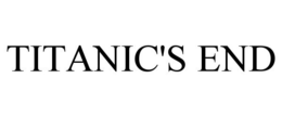 TITANIC'S END trademark