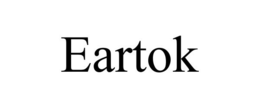 EARTOK trademark
