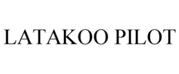 LATAKOO PILOT trademark