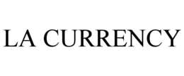 LA CURRENCY trademark