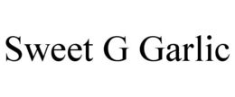 SWEET G GARLIC trademark
