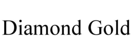 DIAMOND GOLD trademark