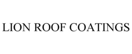 LION ROOF COATINGS trademark
