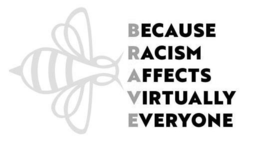 BECAUSE RACISM AFFECTS VIRTUALLY EVERYONE trademark