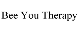 BEE YOU THERAPY trademark