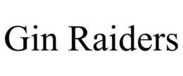 GIN RAIDERS trademark