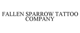 FALLEN SPARROW TATTOO COMPANY trademark