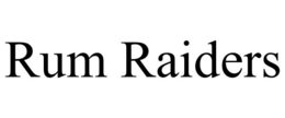 RUM RAIDERS trademark