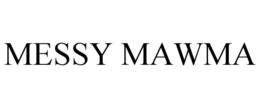 MESSY MAWMA trademark