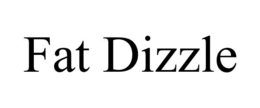 FAT DIZZLE trademark