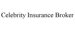 CELEBRITY INSURANCE BROKER trademark