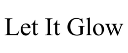 LET IT GLOW trademark
